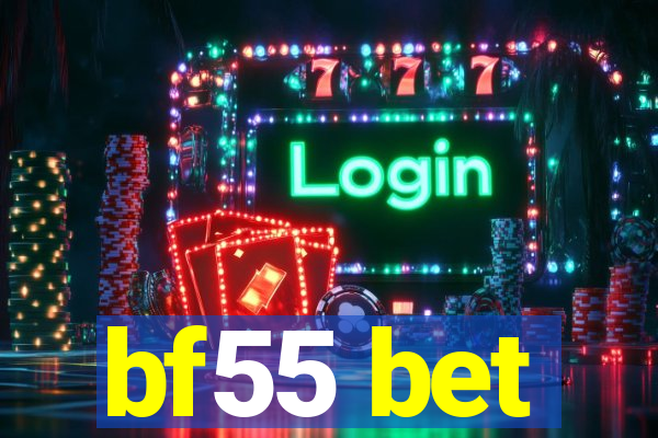 bf55 bet